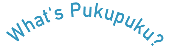 What's Pukupuku?